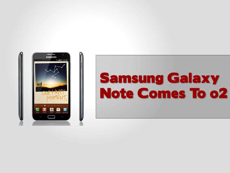 Samsung Galaxy Note on o2