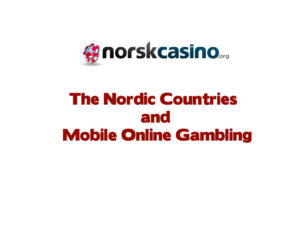 The Nordic countries and mobile online gambling
